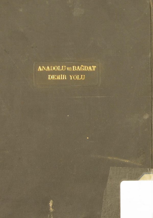 Anadolu ve Bağdad Demir Yolları İdaresinin İçyüzü-
