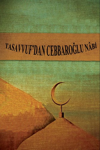 Tasavvufdan Cebbaroğlu Nabi-
